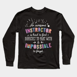 An awesome Instructor Gift Idea - Impossible to Forget Quote Long Sleeve T-Shirt